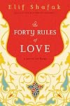 The Forty Rules of Love: A Novel of Rumi