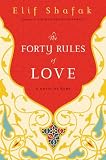 The Forty Rules of Love: A Novel of Rumi