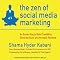 The Zen of Social Media Marketing: An Easier Way to Build Credibility, Generate Buzz, and Increase Revenue