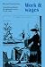 Work and Wages: Natural Law, Politics and the Eighteenth-Century French Trades