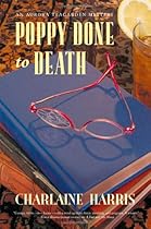 Poppy Done to Death (Aurora Teagarden Mysteries, Book 8)