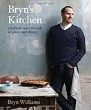 Bryn's kitchen : 5 brilliant ways to cook 20 great ingredients