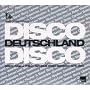 Disco Deutschland Disco - Disco, Funk & Philly Anthems From Germany 1975-1980 (Digipak)