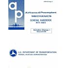 Airframe and Powerplant Mechanics: General Handbook by U.S. Department of Transportation and Federal Aviation Administration