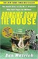 Bringing Down the House (The Inside Story of Six M.I.T. Students Who Took Vegas for Millions) (Reprint) (Paperback)