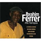 Click here to buy Mis Tiempos by Ibrahim Ferrer .