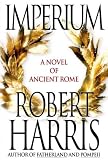 Imperium: A Novel of Ancient Rome