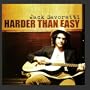 Harder Than Easy