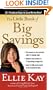 The Little Book of Big Savings: 351 Practical Ways to Save Money Now