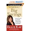 The Little Book of Big Savings: 351 Practical Ways to Save Money Now