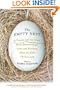 The Empty Nest: 31 Parents Tell the Truth About Relationships, Love and Freedom After the Kids Fly the Coop