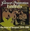 Fiddlestix: The Best of Fairport, 1970-1984