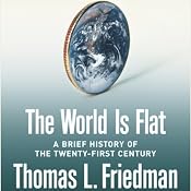 The World Is Flat: A Brief History of the 21st Century | [Thomas L. Friedman]