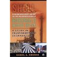 Shell: The Petroleum Development Company, the State and Underdevelopment of Nigeria's Niger Delta - A Study in Environmental Degradation
