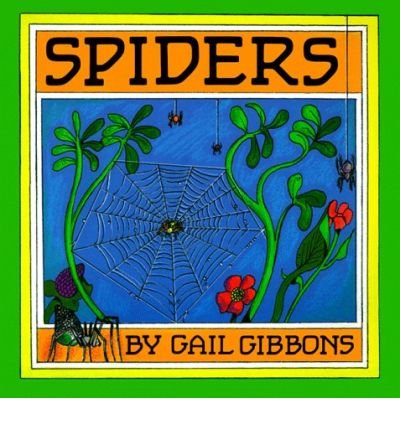 By Gail Gibbons Spiders