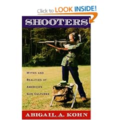 Shooters: Myths and Realities of America's Gun Cultures