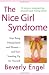 The Nice Girl Syndrome: Stop Being Manipulated and Abused and Start Standing Up for Yourself