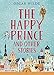 The Happy Prince and Other Stories (Puffin Classics)