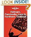 Vietnam, Cambodia, Laos & Northern Thailand Travel Guide (Multi Country Travel Guide)