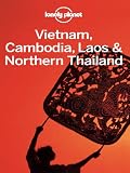 Vietnam, Cambodia, Laos & Northern Thailand Travel Guide (Multi Country Travel Guide)