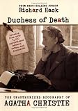 Duchess of Death: The Unauthorized Biography of Agatha Christie