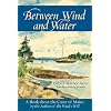 Between Wind and Water: A Book about the Coast of Maine