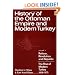History of the Ottoman Empire and Modern Turkey: Volume 2, Reform, Revolution, and Republic: The Rise of Modern Turkey 1808-1975