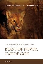Beast of Never, Cat of God: The Search for the Eastern Puma