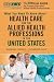 The Official Guide for Foreign-Educated Allied Health Professionals: What you need to Know about Health Care and the Allied Health Professions in the United States