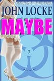 Maybe