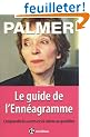 Le guide de l'Enn�agramme : Comprendre les autres et soi-m�me au quotidien