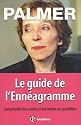 Le guide de l'Enn&eacute;agramme : Comprendre les autres et soi-m&ecirc;me au quotidien