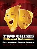 Two crises, different outcomes : East Asia and global finance