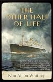 The Other Half of Life Based on the True Story of the MS St. Louis
