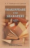 Shakespeare und Shakspere: Zur Genesis der Shakespeare-Dramen (German Edition)