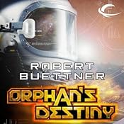 Orphan's Destiny: Jason Wander, Book 2 | [Robert Buettner]