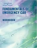 Workbook to Accompany Fundamentals of Emergency Care