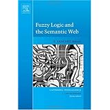 Fuzzy Logic and the Semantic Web (Capturing Intelligence)