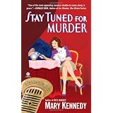 Stay Tuned for Murder: A Talk Radio Mystery