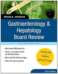 Gastroenterology and Hepatology Board Review: Pearls of Wisdom, Third Edition (Pearls of Wisdom Medicine)