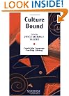 Culture Bound: Bridging the Cultural Gap in Language Teaching (Cambridge Language Teaching Library)