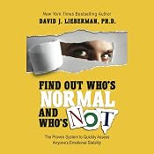 Find Out Who's Normal and Who's Not: The Proven System to Quickly Assess Anyone's Emotional Stability | [David Lieberman]