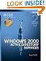 Microsoft Windows 2000 Core Requirements, Exam 70-217: Microsoft Windows 2000 Active Directory Services