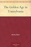 The Golden Age in Transylvania