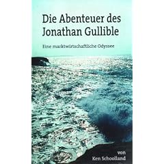 Die Abenteuer des Jonathan Gullible: Eine marktwirtschaftliche Odyssee
