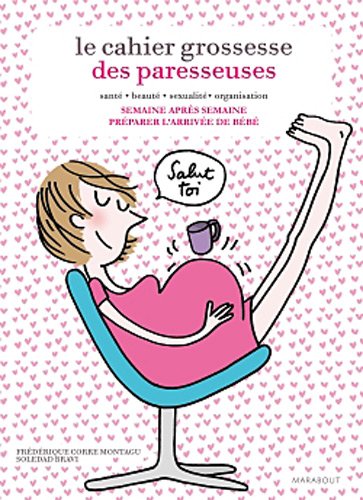 le cahier grossesse des paresseuses