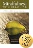 Mindfulness With Breathing: A Manual for Serious Beginners