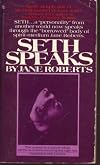 Seth Speaks: The Eternal Validity of the Soul (A Seth Book)