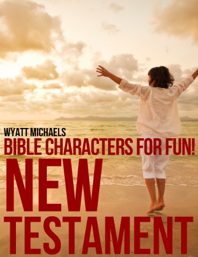 Bible Facts for Fun! New Testament (Bible Character Facts for Fun!)