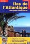 �les de l'Atlantique (A�ore - Mad�re - Canaries - Cap Vert)